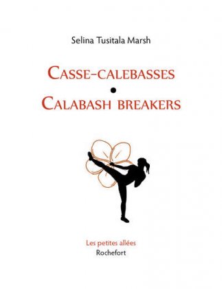 Casse-calebasses / Calabash breakers