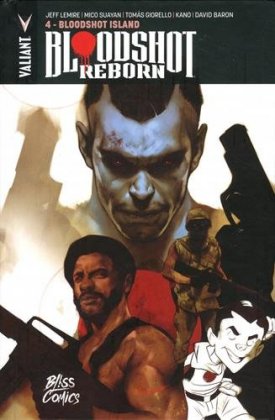 Bloodshot Reborn - T. 4 : Bloodshot Island