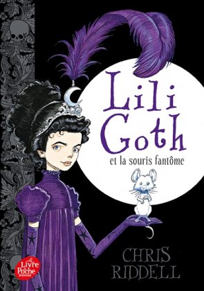 Lili Goth et la souris fantôme [poche]