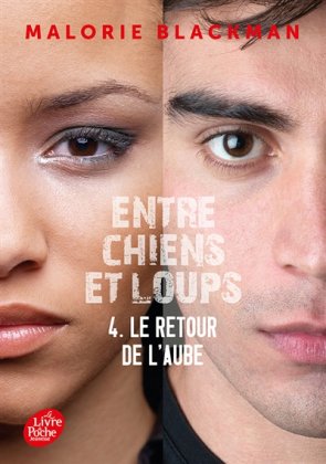 Entre chiens et loups [poche] - T. 4 : Le Retour de l'aube