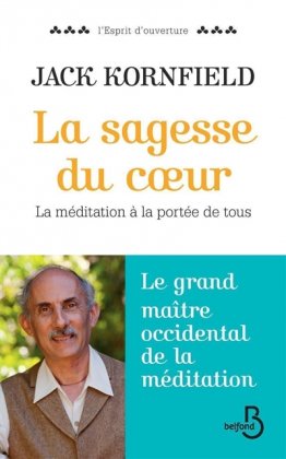 La Sagesse du cur. La méditation à la portée de tous