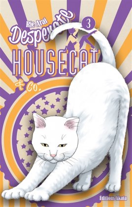 Desperate Housecat & Co. - T. 3