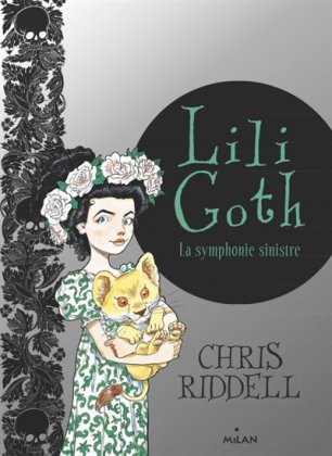 Lili Goth - T. 4 : La Symphonie sinistre 