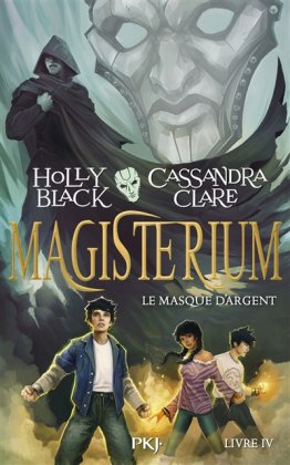 Magisterium - T. 4 : Le Masque d'argent