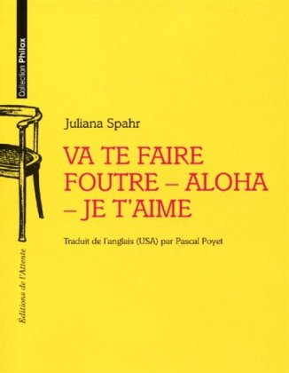 Va te faire foutre - aloha - je t'aime