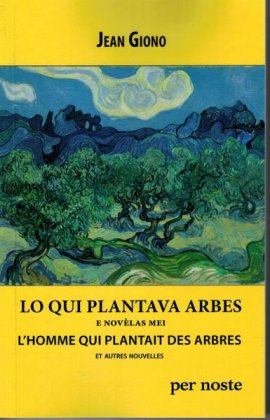 Lo qui plantava arbes e novèlas mei