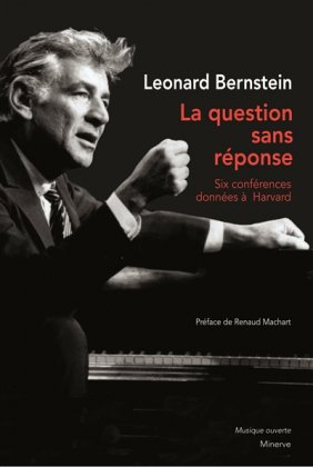 La Question sans réponse - Six conférences données à Harvard