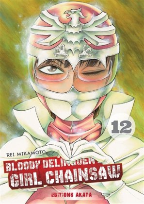 Bloody Delinquent Girl Chainsaw - T. 12