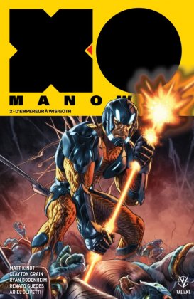 X-O Manowar - T. 2 : D'empereur à Wisigoth