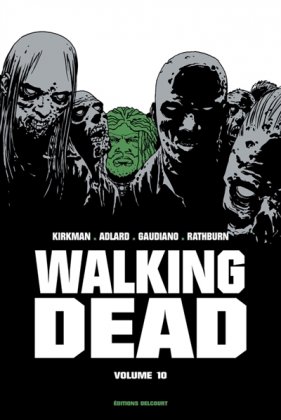 Walking Dead, vol. 10 [édition prestige]