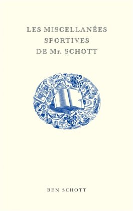 Les Miscellanées sportives de Mr. Schott 