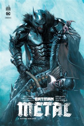 Batman Metal - T. 3 : Matière hurlante