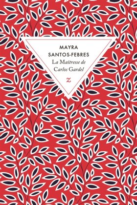 La Maîtresse de Carlos Gardel