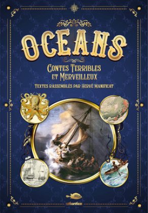 Océans. Contes terribles et merveilleux