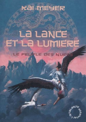 Le Peuple des Nuées - T. 2 : La Lance et la Lumière 