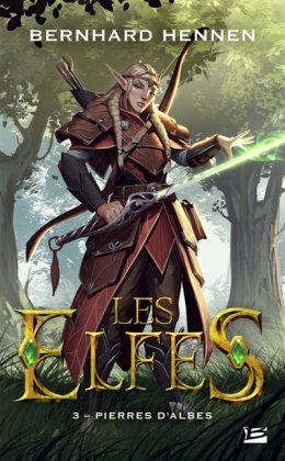 Les Elfes - T. 3 : Pierres d'Albes [poche]