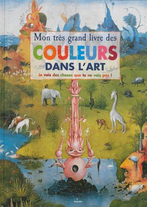 Mon très grand livre des couleurs dans l'art