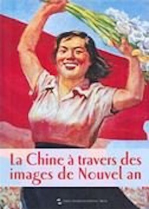 La Chine à travers des images de Nouvel An : 1949-2009