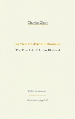 La Vraie Vie d'Arthur Rimbaud