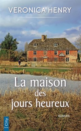 La Maison des jours heureux [poche]