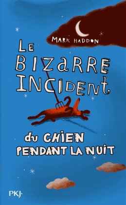 Le Bizarre Incident du chien pendant la nuit [nouvelle édition]