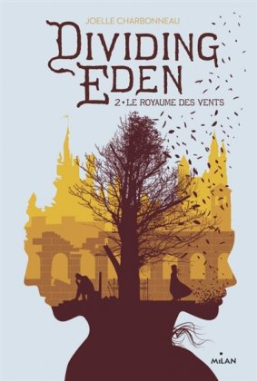 Dividing Eden - T. 2 : Le Royaume des vents 