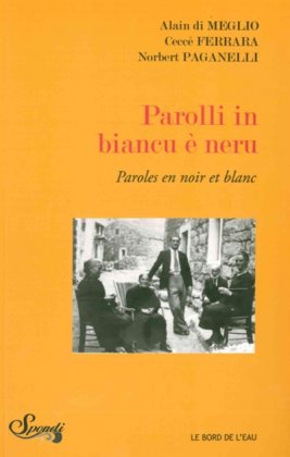 Parolli in biancu è neru / Paroles en noir et blanc