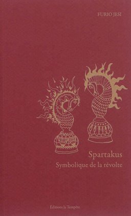 Spartakus. Symbolique de la révolte