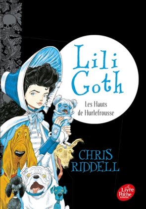 Lili Goth - T. 3 : Les hauts de Hurlefrousse [poche]