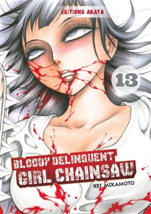 Bloody Delinquent Girl Chainsaw - T. 13