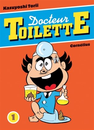 Docteur Toilette - T. 1