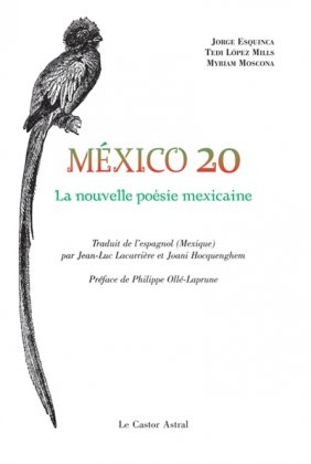 Mexico 20 - La nouvelle poésie mexicaine