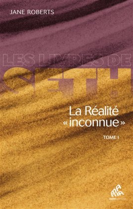 La Réalité inconnue - T. 1