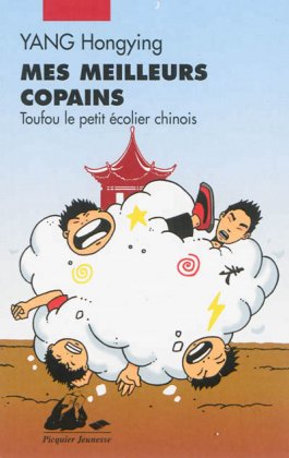 Mes meilleurs copains - Série : Toufou le petit écolier chinois