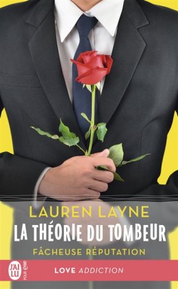 La Théorie du tombeur - T. 1 : Fâcheuse réputation