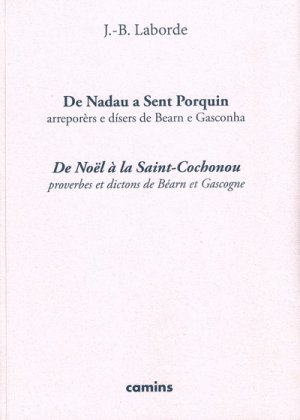 De Nadau a Sent Porquin / De Noël à la Saint-Cochonou
