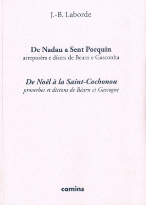 De Nadau a Sent Porquin / De Noël à la Saint-Cochonou 