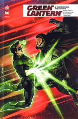 Green Lantern Rebirth - T. 5 : Au crépuscule des gardiens