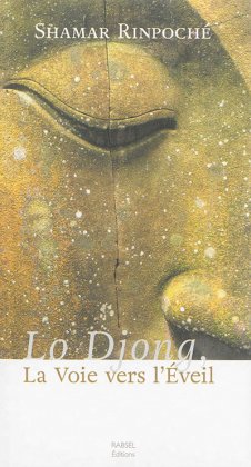 Lo Djong, la voie vers l'éveil  [nouvelle édition]