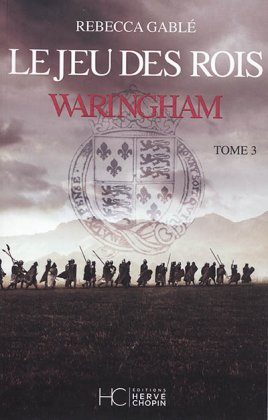 Waringham - T. 3 : Le Jeu des rois