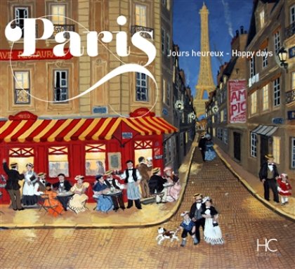 Paris - Jours heureux / Happy Days