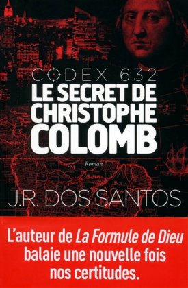 Codex 632 : le secret de Christophe Colomb