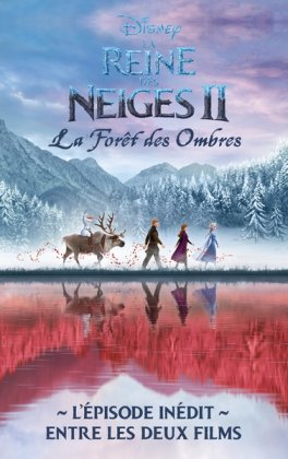 La Reine des neiges II : la forêt des ombres