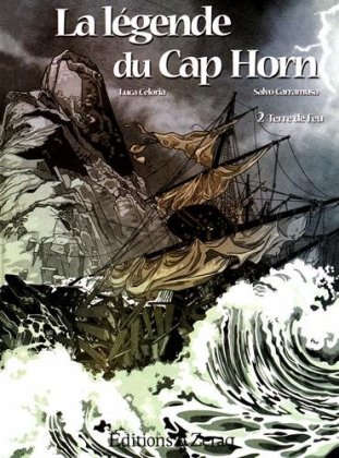 La Légende du cap Horn, T. 2 : Terre de Feu