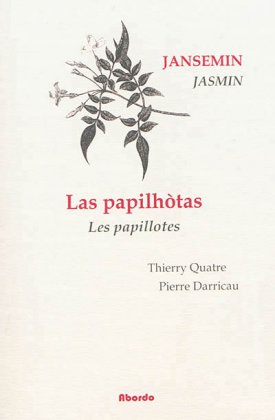 Las papilhotas / Les Papillotes - T. 1 : Les grands textes