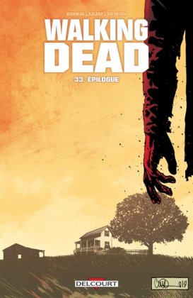 Walking Dead - T. 33 : Épilogue