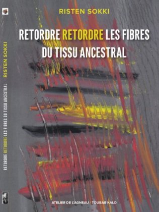 Retordre, retordre les fibres du tissu ancestral