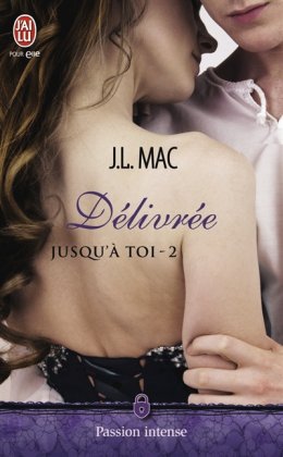 Jusqu'à toi - Vol. 2 : Délivrée