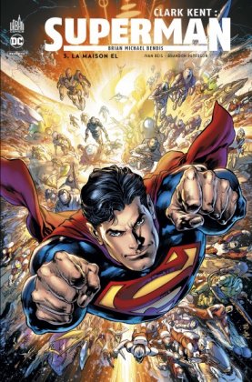 Clark Kent : Superman - T.  3 La Maison EL