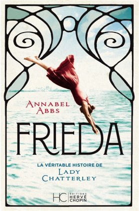 Frieda : la véritable histoire de lady Chatterley